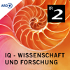 IQ - Wissenschaft und Forschung - Bayerischer Rundfunk