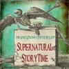 Stories of the Supernatural - Supernatural StoryTime Podcasts