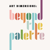 Art Dimensions: Beyond the Palette - Art Dimensions