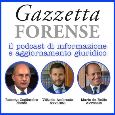 Gazzetta Forense Podcast Gazzetta Forense Podcast
