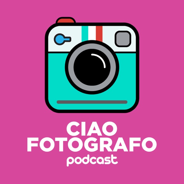 CIAO FOTOGRAFO podcast