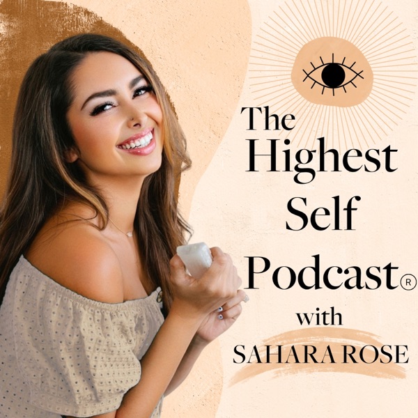 Highest Self Podcast® Artwork