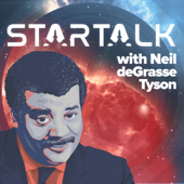 StarTalk Radio - Neil deGrasse Tyson