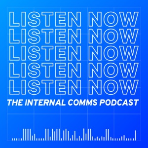 The Internal Communications Podcast
