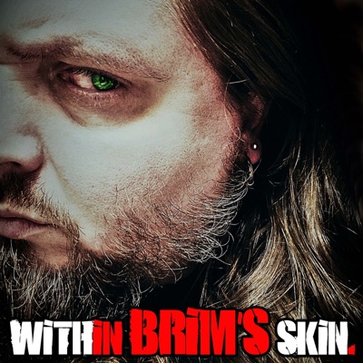 Within Brim's Skin Within Brim's Skin
