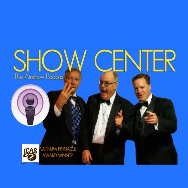 SHOW CENTER The Airshow Podcast Artwork