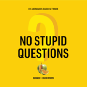 No Stupid Questions - Freakonomics Radio + Stitcher