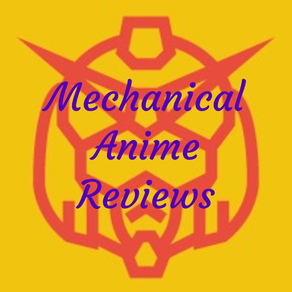 Mechanical Anime Reviews Artwork