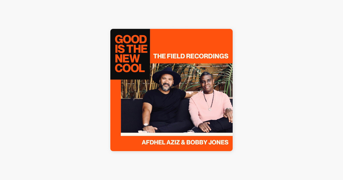 ‎Good Is The New Cool on Apple Podcasts