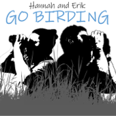 Hannah and Erik Go Birding - Hannah Buschert and Erik Ostrander