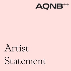 AQNB's Artist Statement podcast