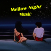 Mellow Night Music - Radio Music Free