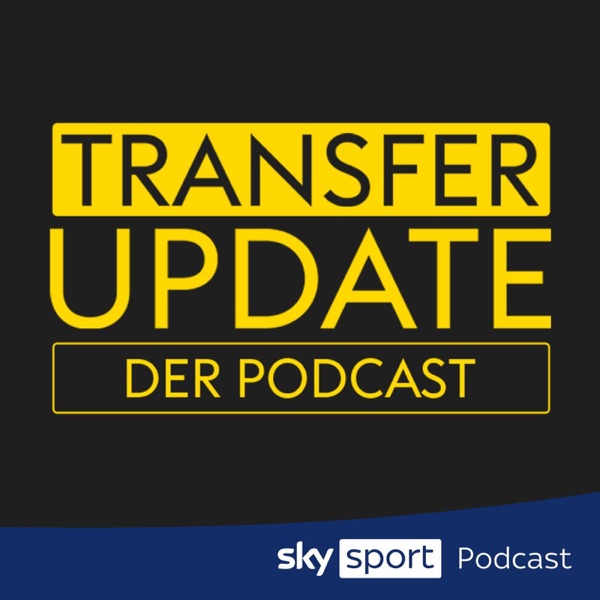 Transfer Update - der Podcast