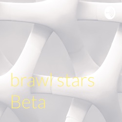 brawl stars Beta