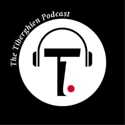 The Tiberghien Podcast 