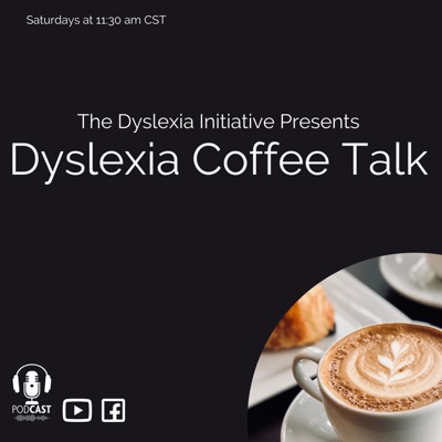 Dyslexia Coffee Talk Dyslexia Coffee Talk