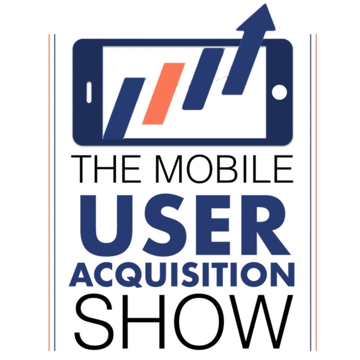 The Mobile User Acquisition Show - Podcast – Podtail