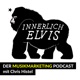Innerlich Elvis - Der Musikmarketing Podcast