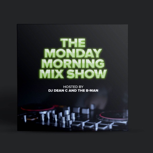 The Monday Morning Mixshow
