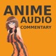 Anime Audio Commentary