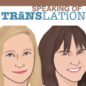 Speaking of Translation - Eve Bodeux, Corinne McKay