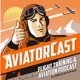 AviatorCast: Flight Training & Aviation Podcast