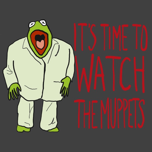 It's Time To Watch The Muppets Artwork