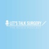 Let's Talk Surgery: The RCSEd Podcast artwork