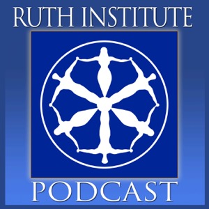 The Ruth Institute Podcast