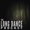 The Long Dance Podcast