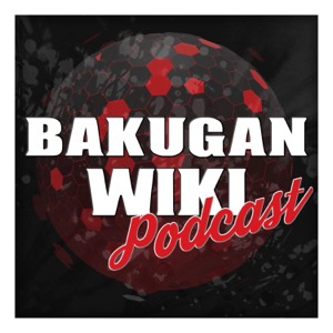 Bakugan Wiki Podcast