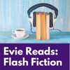 Evie Reads: Flash Fiction