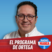 El programa de Ortega - Radio MARCA