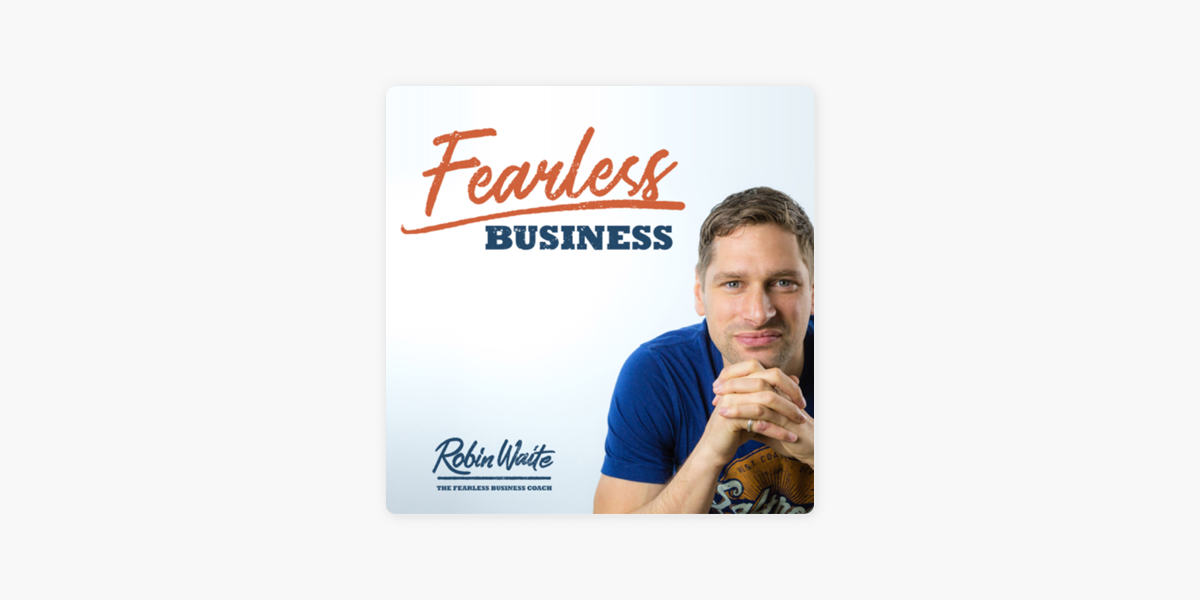 the fearless business podcast on apple podcasts