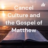 Cancel Culture and the Gospel of Matthew artwork