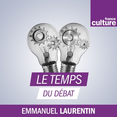 Le Temps du débat Le Temps du débat