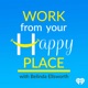 Work From Your Happy Place with Belinda Ellsworth