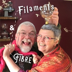 Episode 21—Filaments and Fibre—'It Took Me Hours To Look This Bad!'