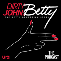 Dirty John Season 2: The Podcast podcast