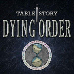 Dying Order - D&D5e Homebrew Actual Play
