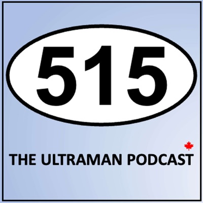 515 : The Ultraman Podcast 515 : The Ultraman Podcast