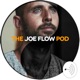 The Joe Flow Pod