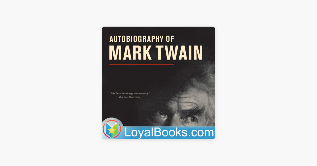 ‎chapters From My Autobiography By Mark Twain Trên Apple Podcast