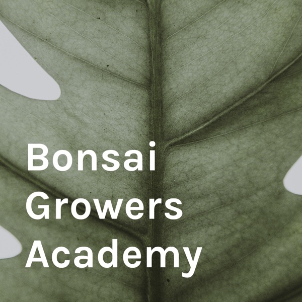 Bonsai Growers Academy
