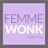 Femme Wonk by Katie Davey