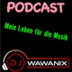 DJ Wawanix - Mein Leben für die Musik