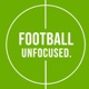Football Unfocused