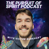 Pursuit of Spirit Podcast - Victor Burkhart