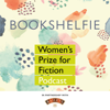 Bookshelfie: Women’s Prize for Fiction Podcast - Women’s Prize for Fiction Podcast/ Bird Lime Media