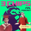 3 Chips FPL - Your Weekly Banter on Everything FPL & EPL - We do it different! artwork